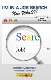 I'm in a Job Search--Now What???